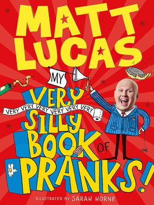 cover image of My Very Very Very Very Very Very Very Silly Book of Pranks